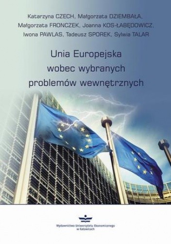 Unia Europejska wobec wybranych problemów wewnętrznych