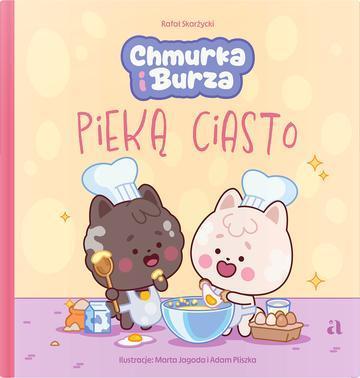 Chmurka i Burza pieką ciasto