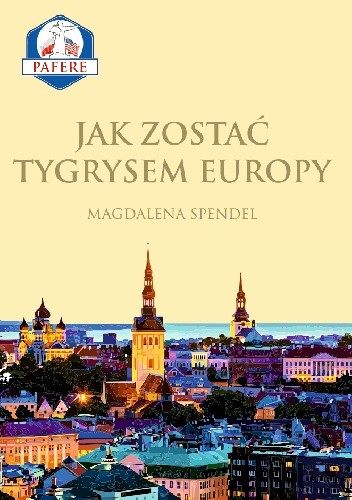 Jak zostać Tygrysem Europy