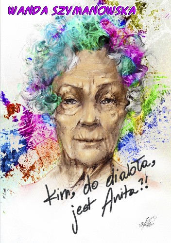 Kim, do diabła, jest Anita