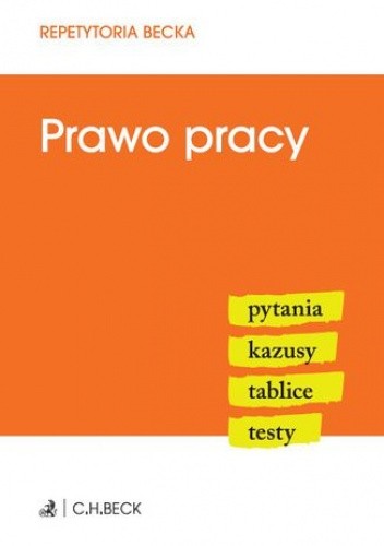 Prawo pracy. Pytania. Kazusy. Tablice. Testy