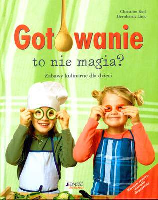 Gotowanie to nie magia