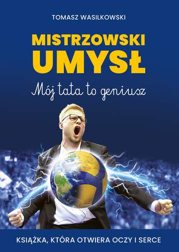 Mistrzowski umysł. Mój tata to geniusz