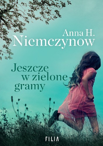 Jeszcze w zielone gramy