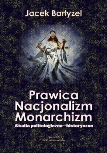 Prawica - Nacjonalizm - Monarchizm