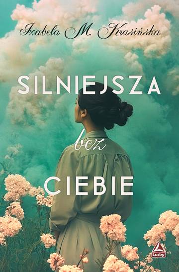 Silniejsza bez ciebie