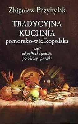 Tradycyjna kuchnia pomorsko-wielkopolska