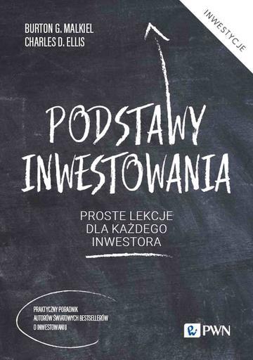 Podstawy inwestowania. Proste lekcje dla każdego inwestora