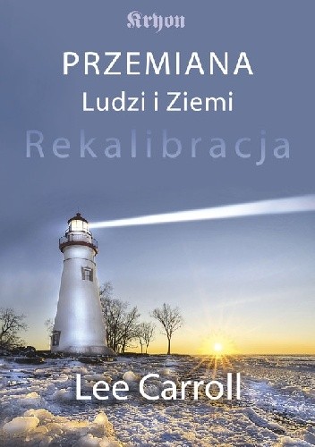 Przemiana Ludzi i Ziemi. Rekalibracja