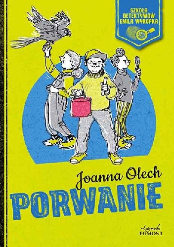 Szkoła detektywów Emila Wykopka. Porwanie