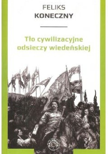 Tło cywilizacyjne odsieczy wiedeńskiej