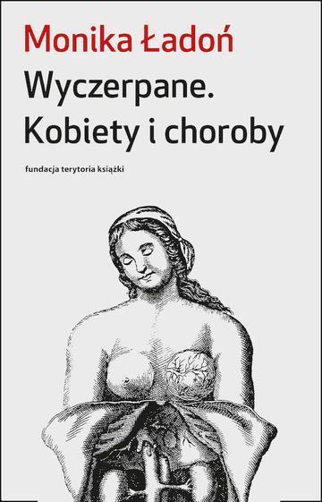 Wyczerpane. Kobiety i choroby