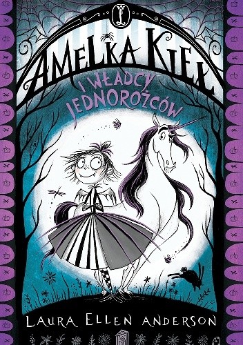 Amelka Kieł i Władcy Jednorożców