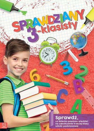 Sprawdziany 3-klasisty język polski matematyka sprawdź co dziecko powinno wiedzieć na zakończenie trzeciej klasy szkoły podstawowej