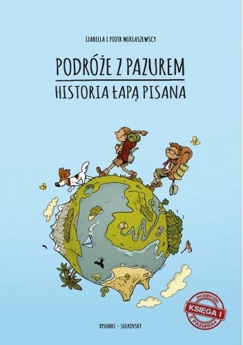 Podróże z pazurem. Historia łapą pisana