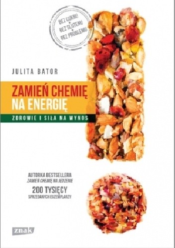 Zamień chemię na energię. Zdrowie i siła na wynos