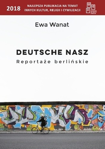 Deutsche nasz. Reportaże berlińskie