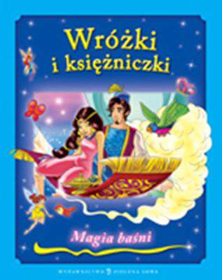 Wróżki i księżniczki magia baśni