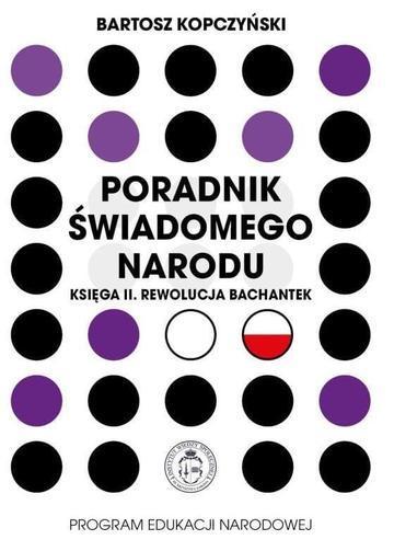 Poradnik świadomego narodu. Księga 2. Rewolucja bachantek