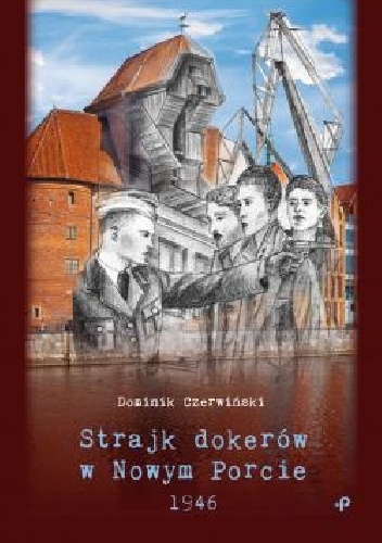 Strajk dokerów w Nowym Porcie. 1946