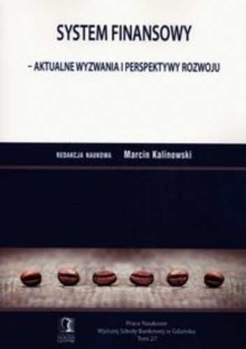 System finansowy. Aktualne wyzwania i perspektywy rozwoju