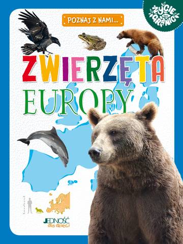 Zwierzęta Europy. Poznaj z nami...