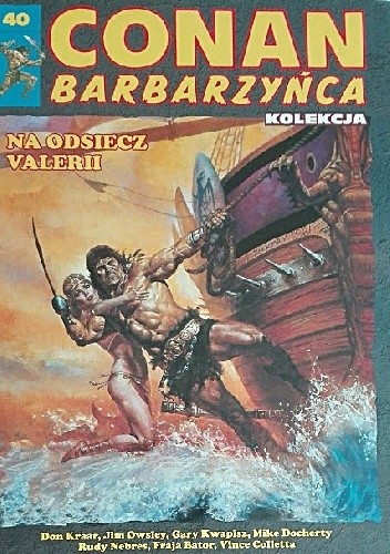 Conan Barbarzyńca. Tom 40 - Na odsiecz Valerii