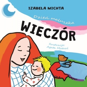 Dzień maluszka - Wieczór