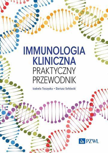 Immunologia kliniczna. praktyczny przewodnik