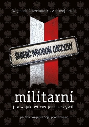 Militarni. Polskie organizacje proobronne