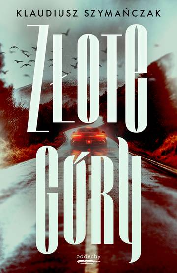 Złote góry. Nadkomisarz Laurentowicz. 1