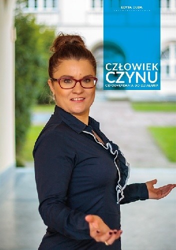 CZŁOWIEK CZYNU - od odkładania do działania