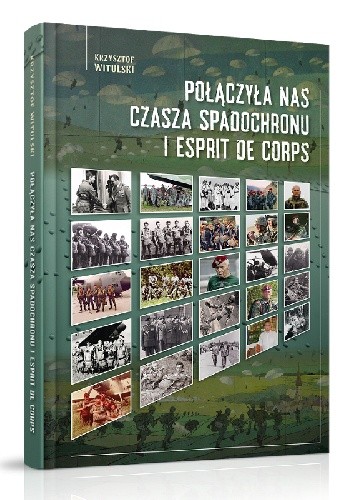 Połączyła nas czasza spadochronu i esprit de corps