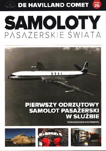 De Havilland Comet - Pierwszy odrzutowy samolot pasażerski w służbie