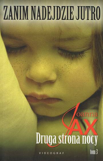 Druga strona nocy. Zanim nadejdzie jutro. Tom 3 wyd. 2