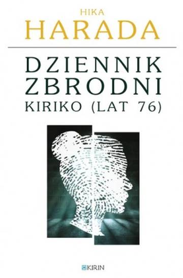 Dziennik zbrodni Kiriko (lat 76)