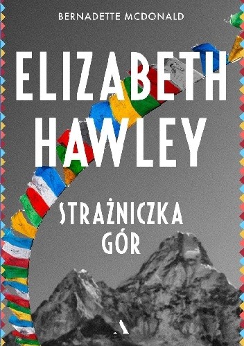Elizabeth Hawley. Strażniczka gór