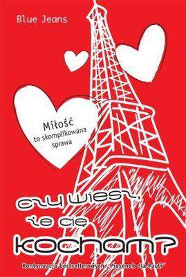 Czy wiesz że cię kocham?