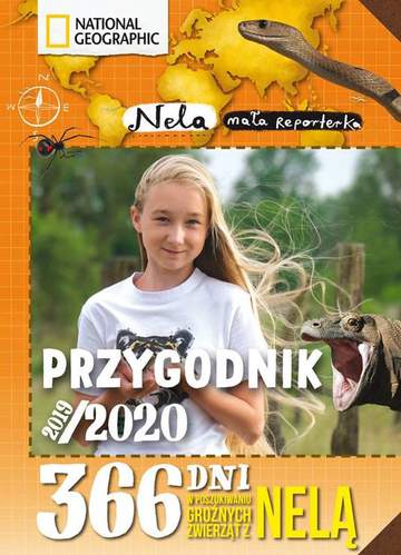 Przygodnik 2019/2020 365 dni w poszukiwaniu groźnych zwierząt z nelą