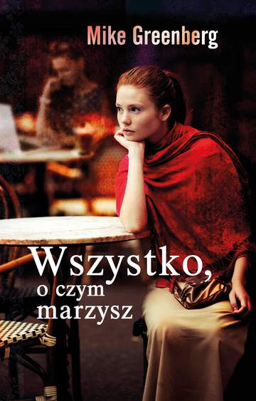 Wszystko o czym marzysz