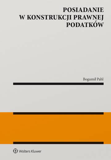 Posiadanie w konstrukcji prawnej podatków
