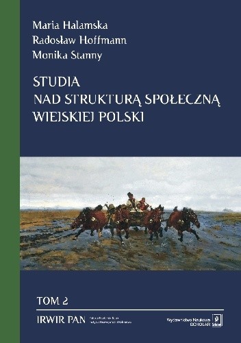 Studia nad strukturą społeczną wiejskiej Polski. Tom 2: Przestrzenne zróżnicowanie struktury społecznej