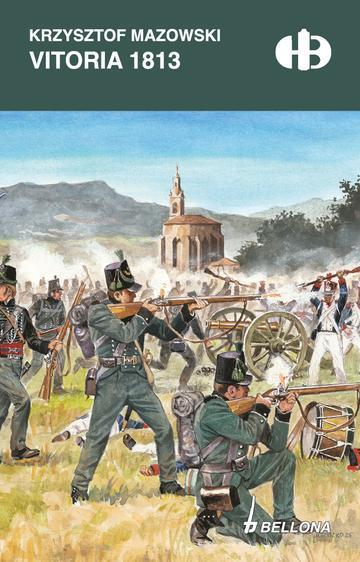Vitoria 1813. Historyczne Bitwy