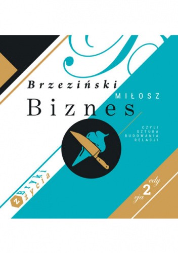 Biznes czyli sztuka budowania relacji czyli bryki z życia