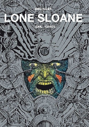 Lone Sloane: Gail, Chaos tom 2