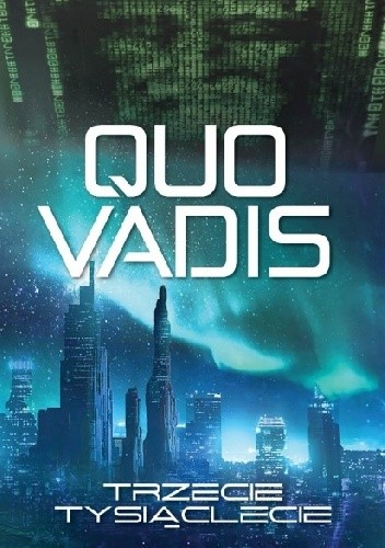 Quo vadis. Trzecie tysiąclecie