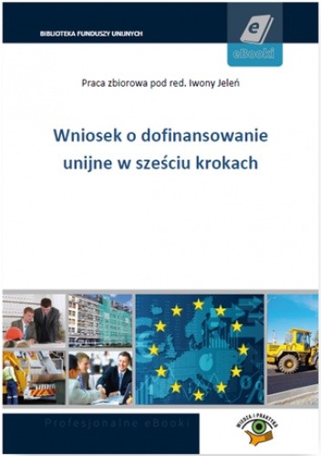 Wniosek o dofinansowanie unijne w sześciu krokach