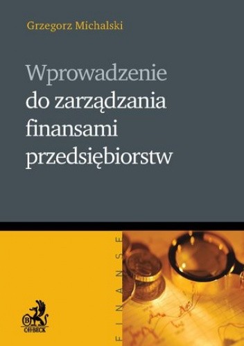 Wprowadzenie do zarządzania finansami przedsiębiorstw