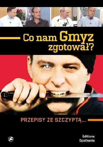 Co nam Gmyz zgotował? Przepisy ze szczyptą...