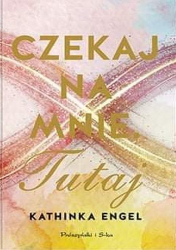 Czekaj na mnie. Tutaj